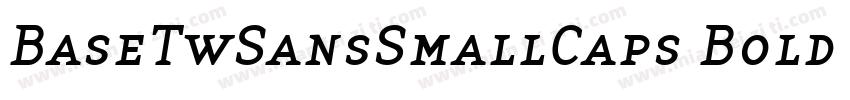 BaseTwSansSmallCaps Bold Italic字体转换